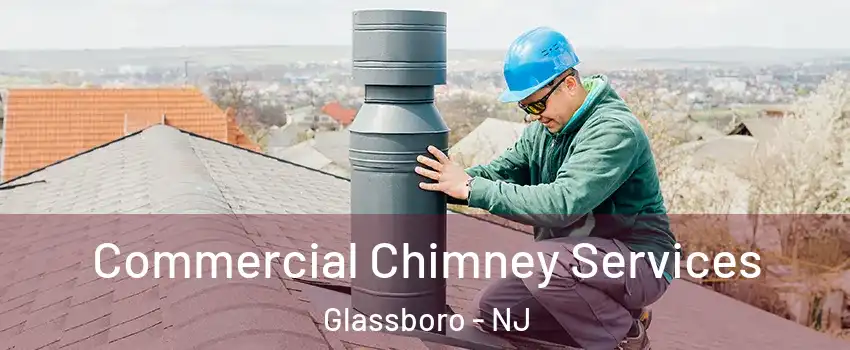  Commercial Chimney Services Glassboro - NJ