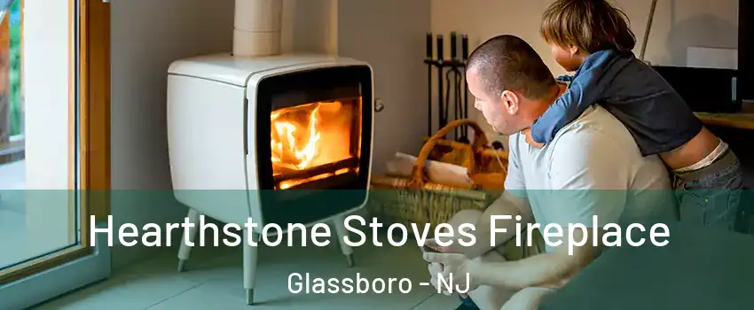  Hearthstone Stoves Fireplace Glassboro - NJ