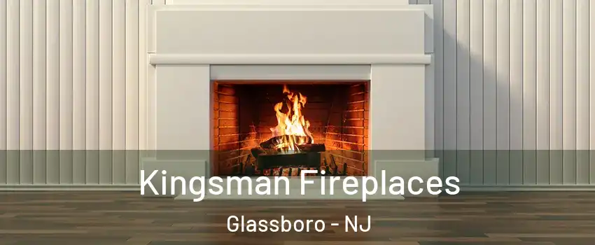  Kingsman Fireplaces Glassboro - NJ