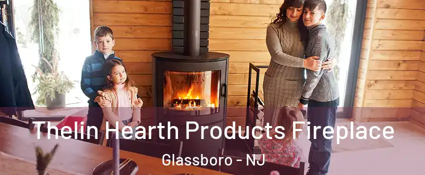  Thelin Hearth Products Fireplace Glassboro - NJ